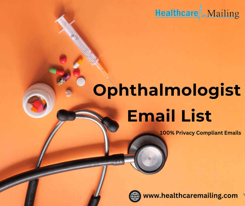 Leveraging Our Ophthalmologist Email List for Precision Outreach”